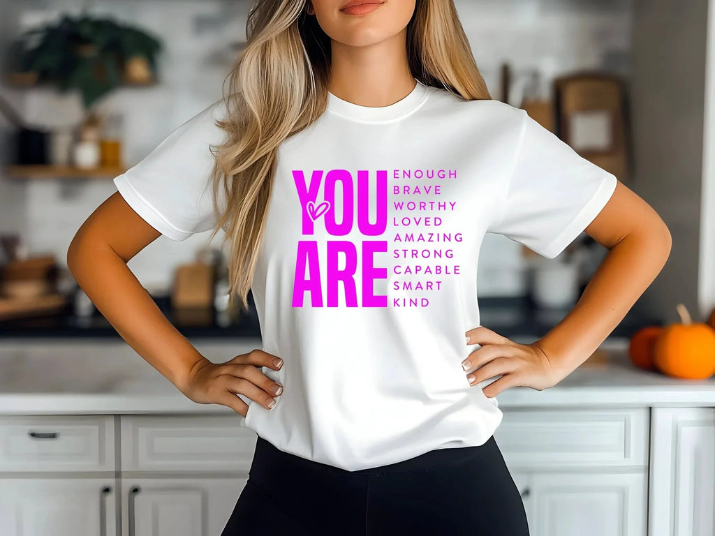 Inspirational Quote T-Shirt for Daughters,Women – You Are Enough, Brave & Loved – Motivational Unisex Tee