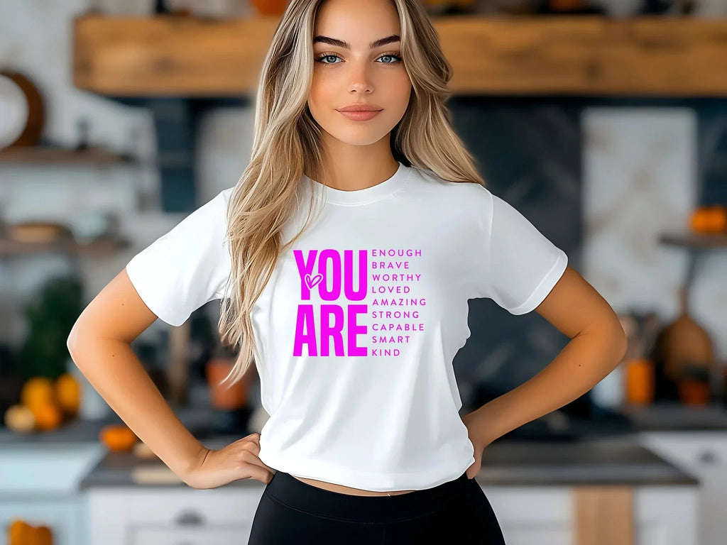 Inspirational Quote T-Shirt for Daughters,Women – You Are Enough, Brave & Loved – Motivational Unisex Tee