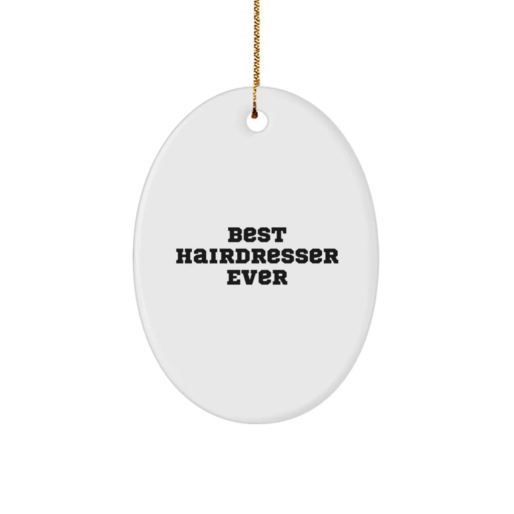 Best Hairdresser Ever Oval Christmas Tree Ornament