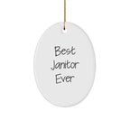 Best Janitor Ever Funny Oval Ornament Gifts from Friends to Janitor for Christmas