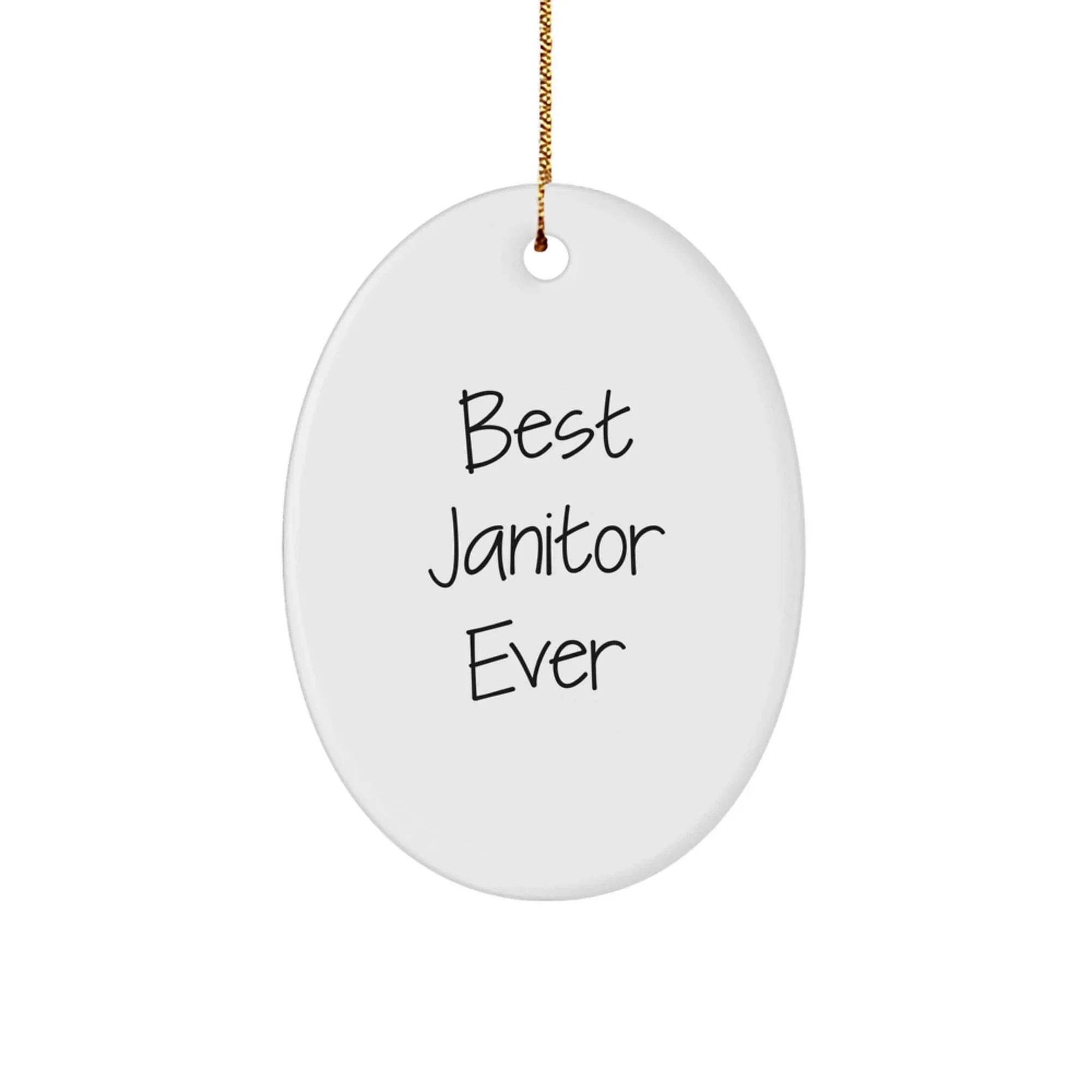 Best Janitor Ever Funny Oval Ornament Gifts from Friends to Janitor for Christmas