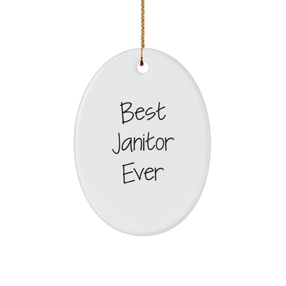 Best Janitor Ever Funny Oval Ornament Gifts from Friends to Janitor for Christmas