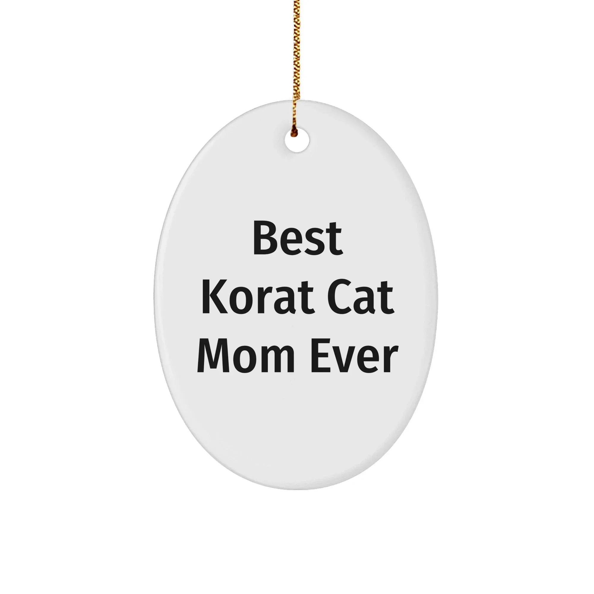 Best Korat Cat Mom Gifts - Korat Cat Oval Ornament, 'Best Korat Cat Mom Ever' Quote, Christmas Decor