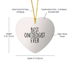 Best Oncologist Ever - Inspirational Heart Christmas Ornament Gifts