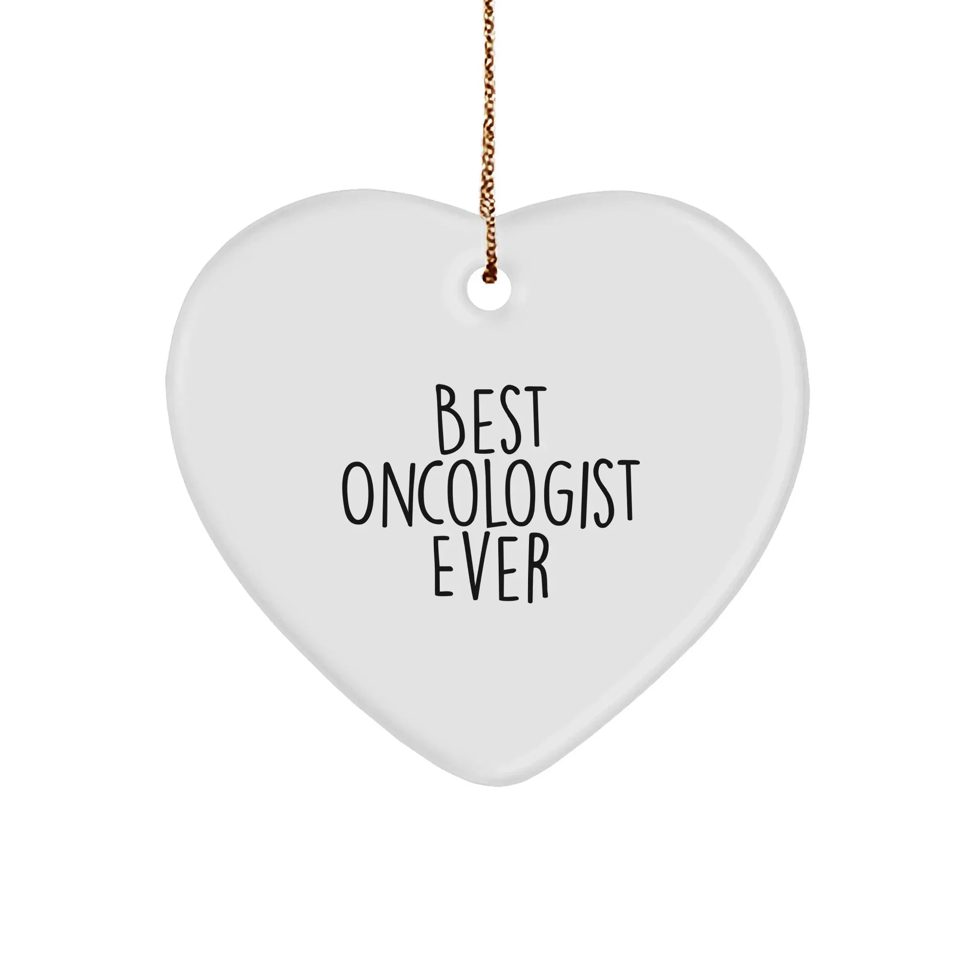Best Oncologist Ever - Inspirational Heart Christmas Ornament Gifts