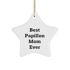 Best Papillon Mom Ever Star Ornament, White, 3.25'' Tall, Papillon Dog Gifts for Christmas