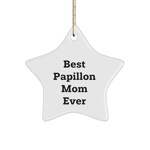 Best Papillon Mom Ever Star Ornament, White, 3.25'' Tall, Papillon Dog Gifts for Christmas