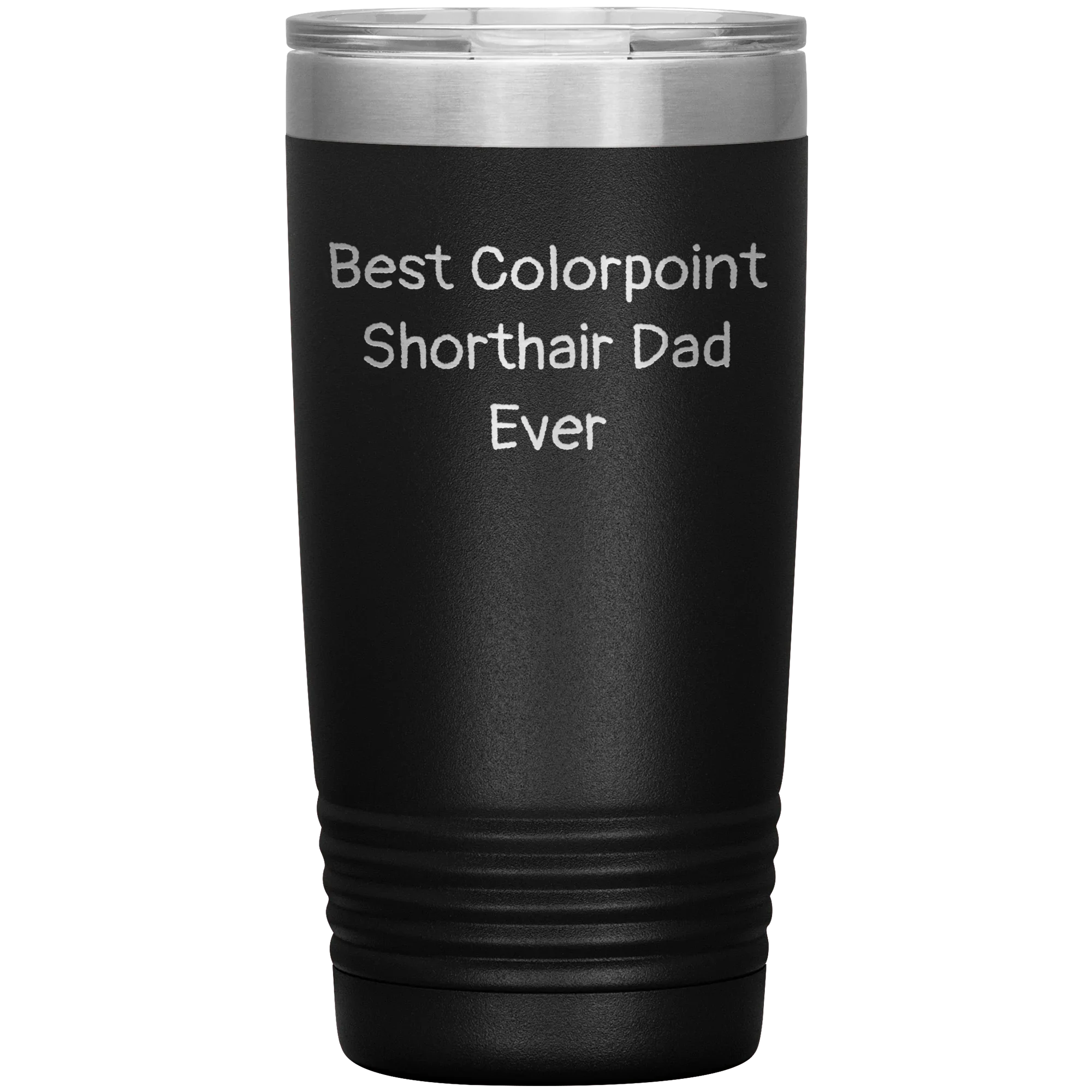 Best Colorpoint Shorthair Dad Ever - 20oz & 30oz Black Stainless Steel Insulated Tumbler - Vacuum Sealed Travel Mug with Lid - Funny Gift for Cat Dads, Pet Lovers
