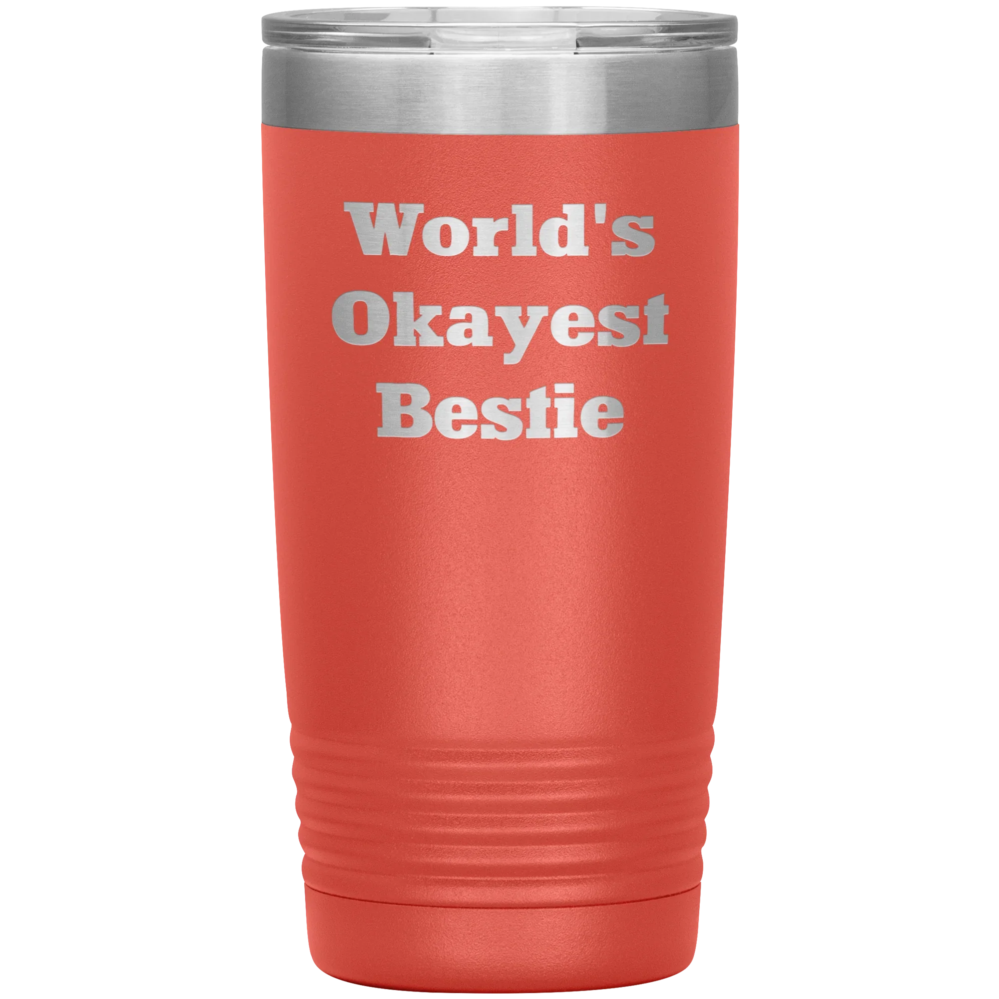 Best Friend Gift - World's Okayest Bestie - Funny Laser Engraved Insulated Stainless Steel Tumbler with Lid – Double Wall Travel Mug – Hilarious Gift for Birthday, Christmas, or Just Because