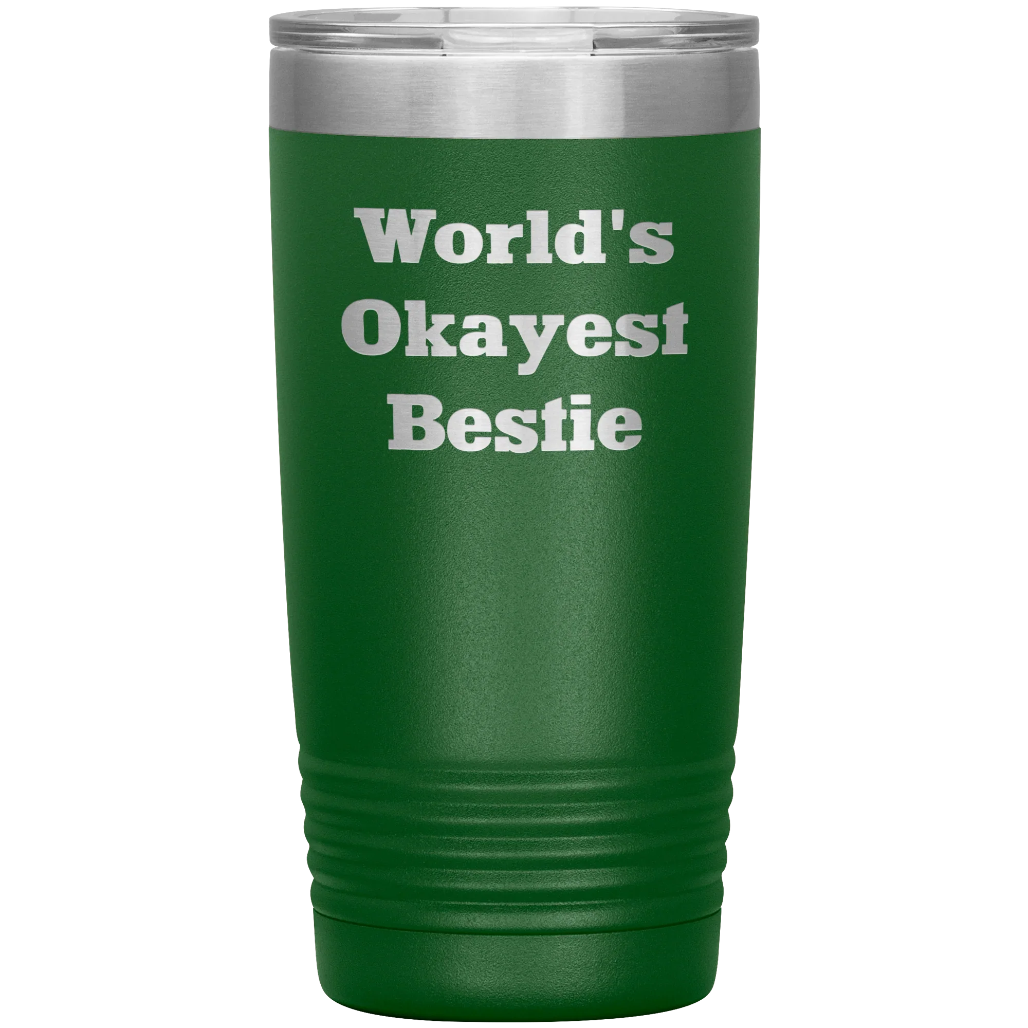 Best Friend Gift - World's Okayest Bestie - Funny Laser Engraved Insulated Stainless Steel Tumbler with Lid – Double Wall Travel Mug – Hilarious Gift for Birthday, Christmas, or Just Because