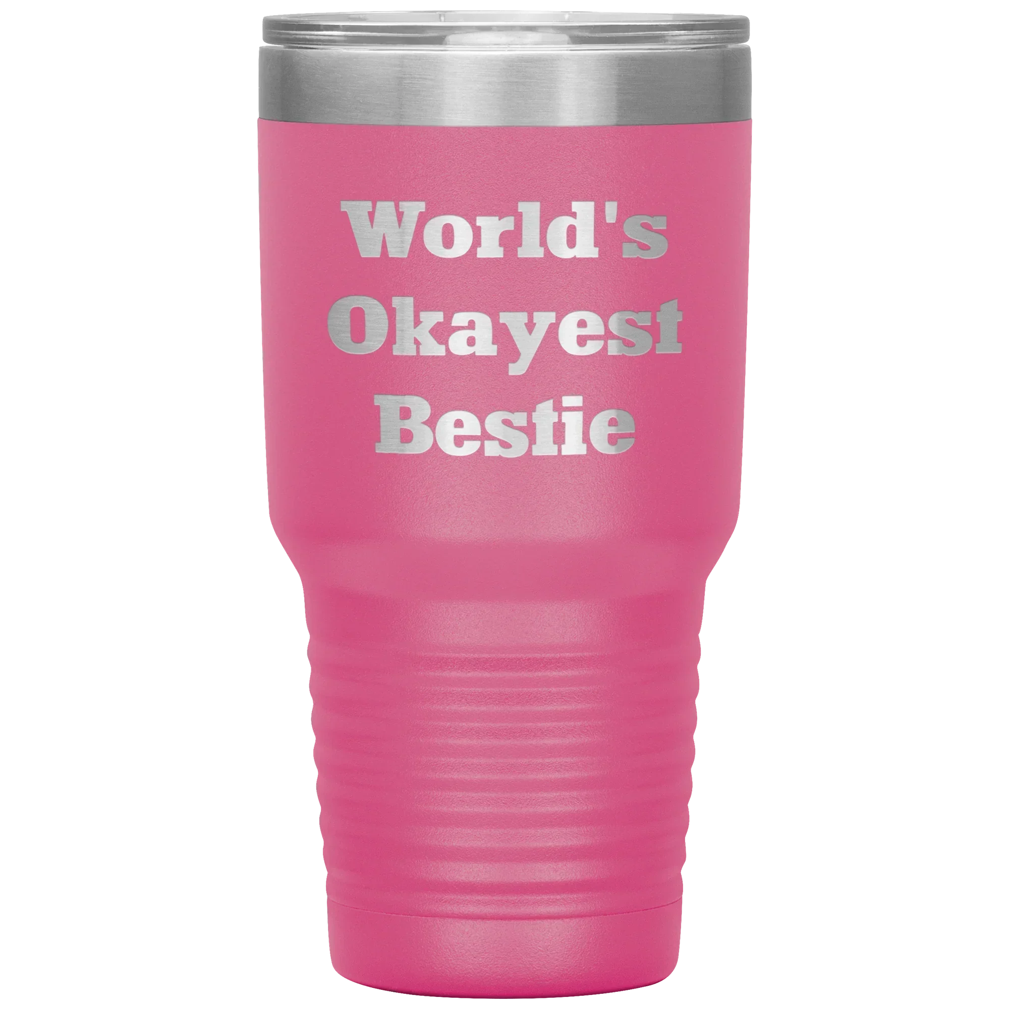 Best Friend Gift - World's Okayest Bestie - Funny Laser Engraved Insulated Stainless Steel Tumbler with Lid – Double Wall Travel Mug – Hilarious Gift for Birthday, Christmas, or Just Because