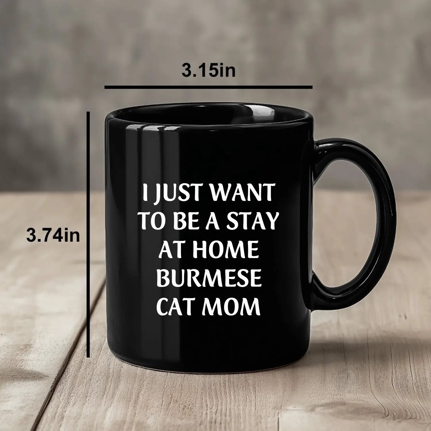 Burmese Cat Mom Funny Quote Black Coffee Mug, 11oz or 15oz, Microwave Dishwasher Safe - Mallard Moon