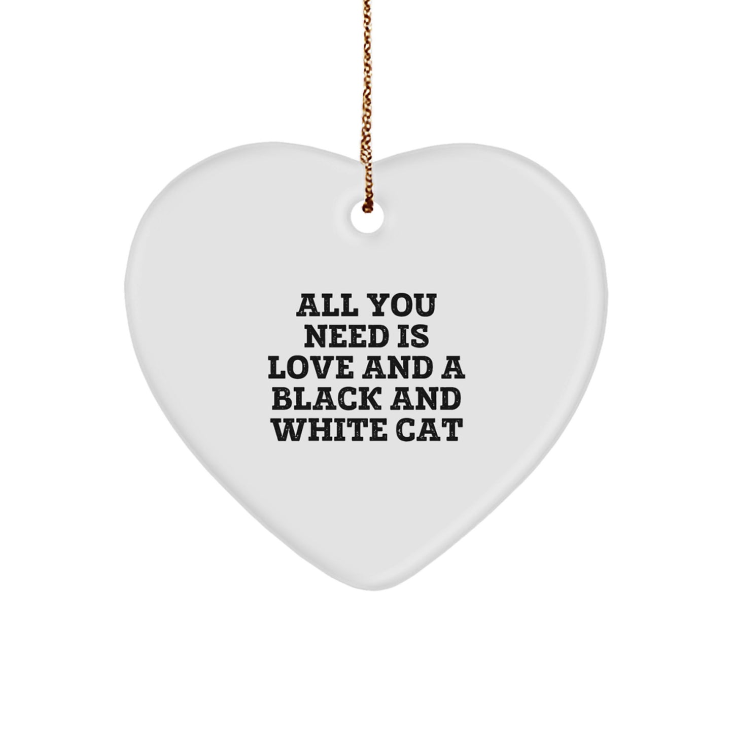 Black and White Cat Lovers Gifts from Family, Heart Ornament with Funny Quote, Unique Christmas Ornaments for Black and White Cat Enthusiasts, Gifts for Him or Her