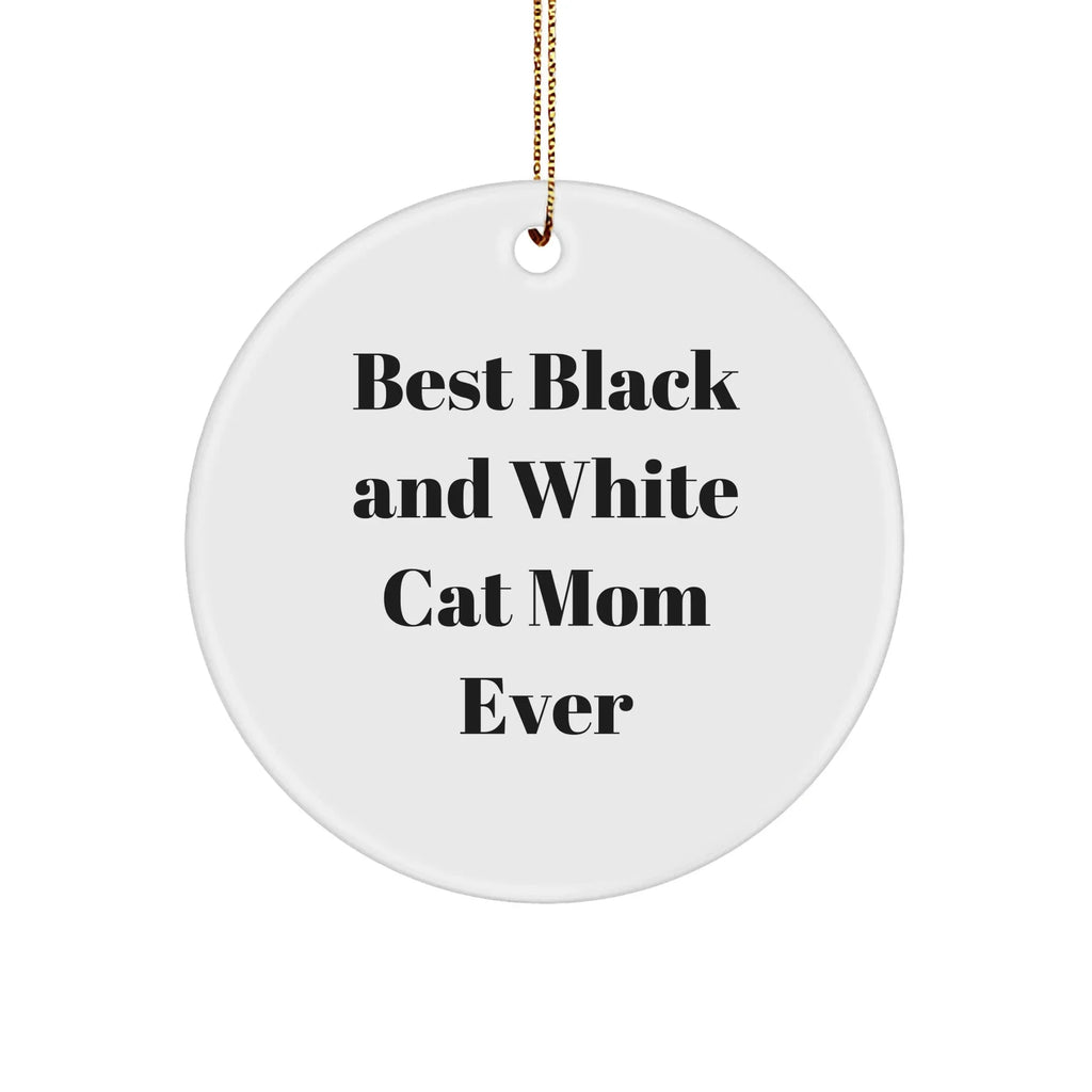 Black and White Cat Mom Gifts from Friends for Christmas Unique Circle Ornaments Best Mom Ever
