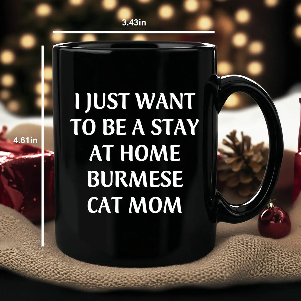 Burmese Cat Mom Funny Quote Black Coffee Mug, 11oz or 15oz, Microwave Dishwasher Safe - Mallard Moon