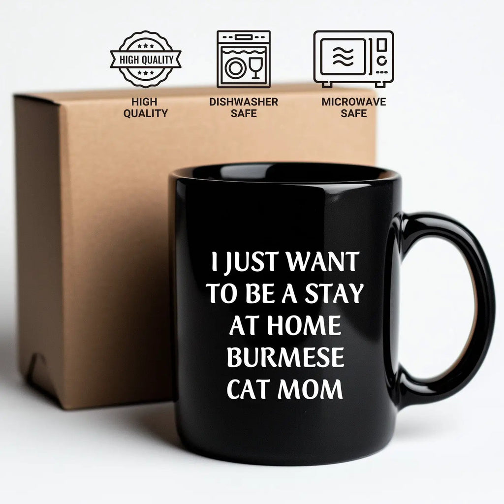 Burmese Cat Mom Funny Quote Black Coffee Mug, 11oz or 15oz, Microwave Dishwasher Safe - Mallard Moon