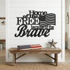Home of the Free Because of the Brave Metal Wall Art – Patriotic American Flag Sign – Handmade Steel Indoor/Outdoor Décor
