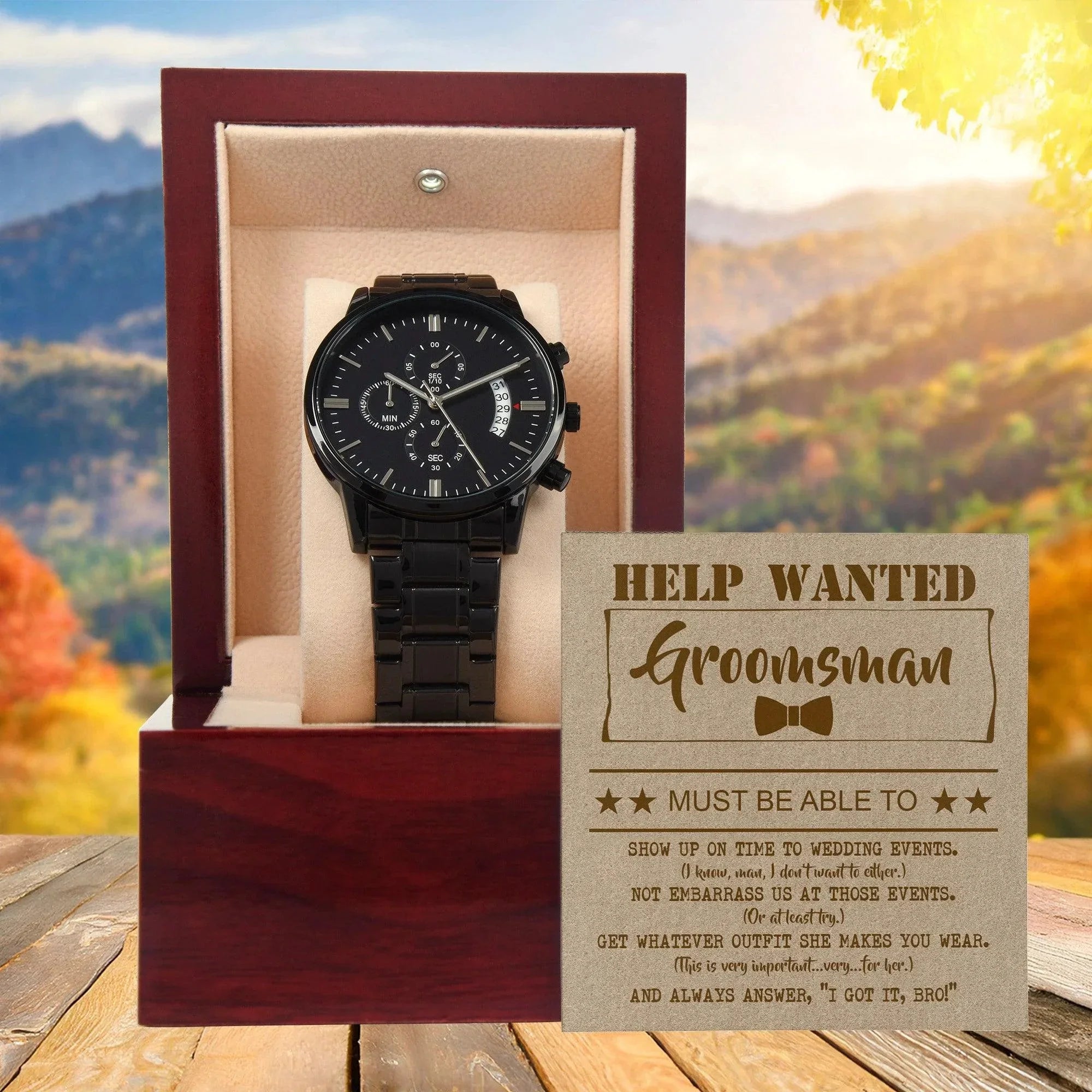 Groomsman Help Wanted Must Show Up On Time to Wedding Events - Black Chronograph Watch Gift from Groom