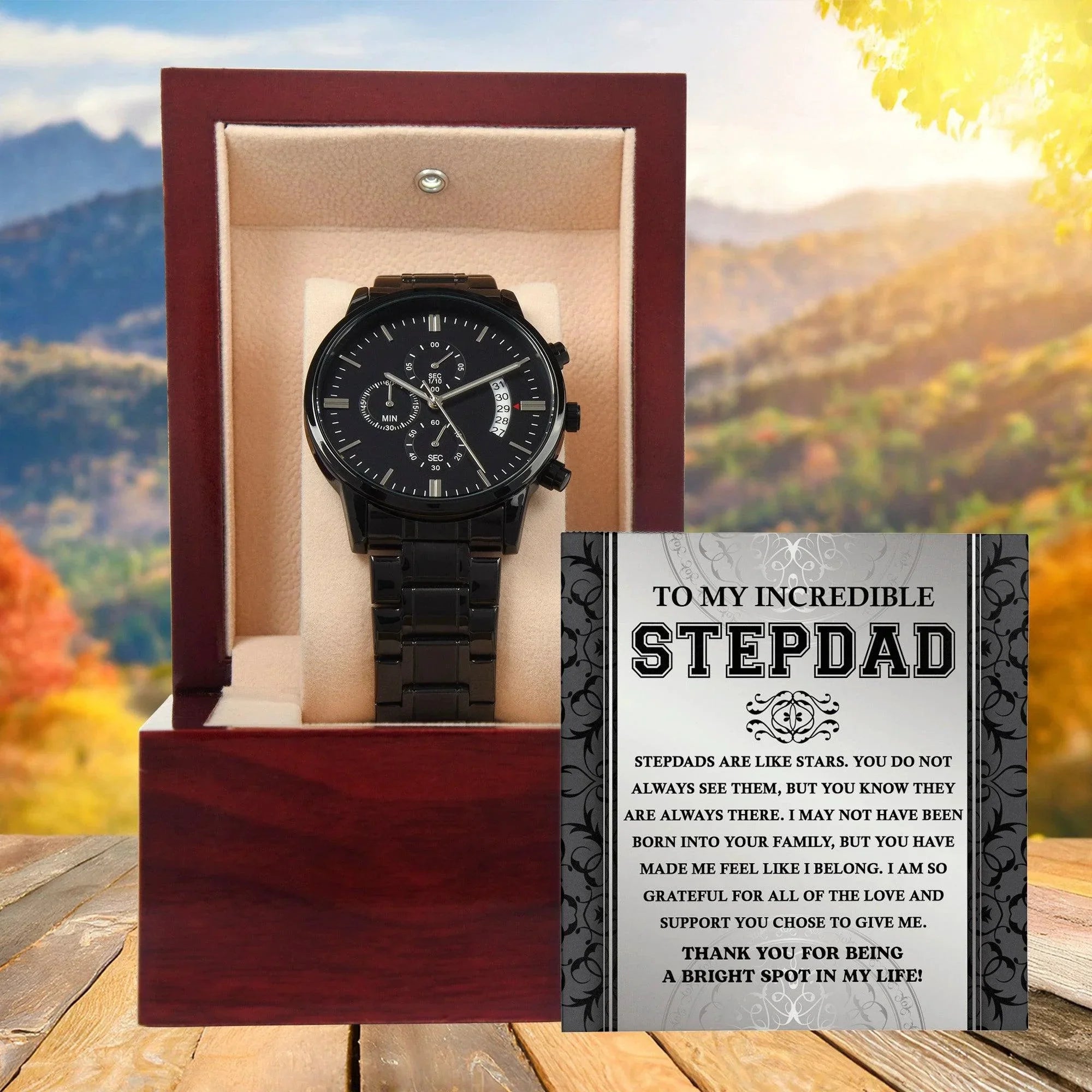 To My Incredible Stepdad You Are A Bright Spot in My Life Black Chronograph Watch