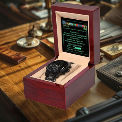 Groomsman Wedding Day Gift - Saving Search Data - Black Chronograph Watch - Mallard Moon Gift Shop