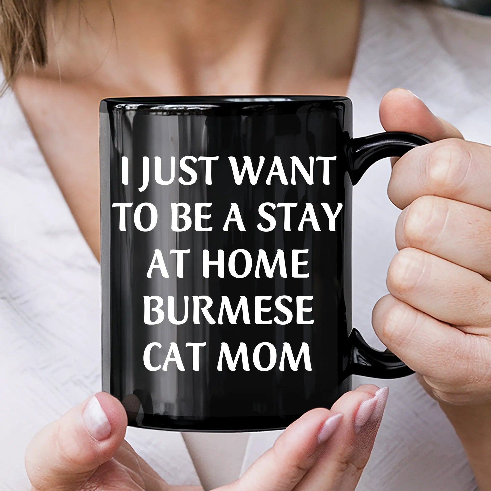 Burmese Cat Mom Funny Quote Black Coffee Mug, 11oz or 15oz, Microwave Dishwasher Safe - Mallard Moon