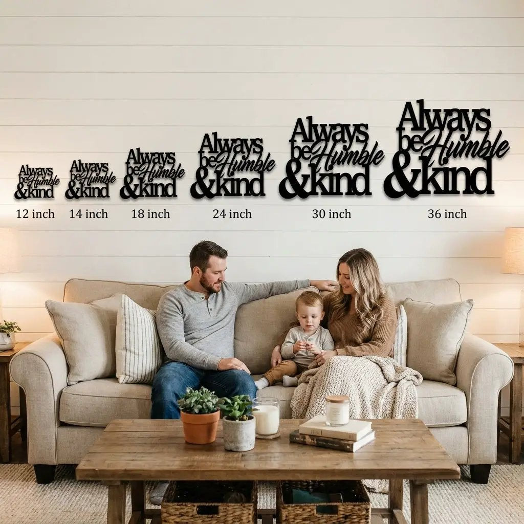 Always Be Humble and Kind Metal Wall Art – Inspirational Farmhouse Steel Sign – Rustic Family Quote Decor – Laser Cut Powder Coated USA Made Wall Hanging