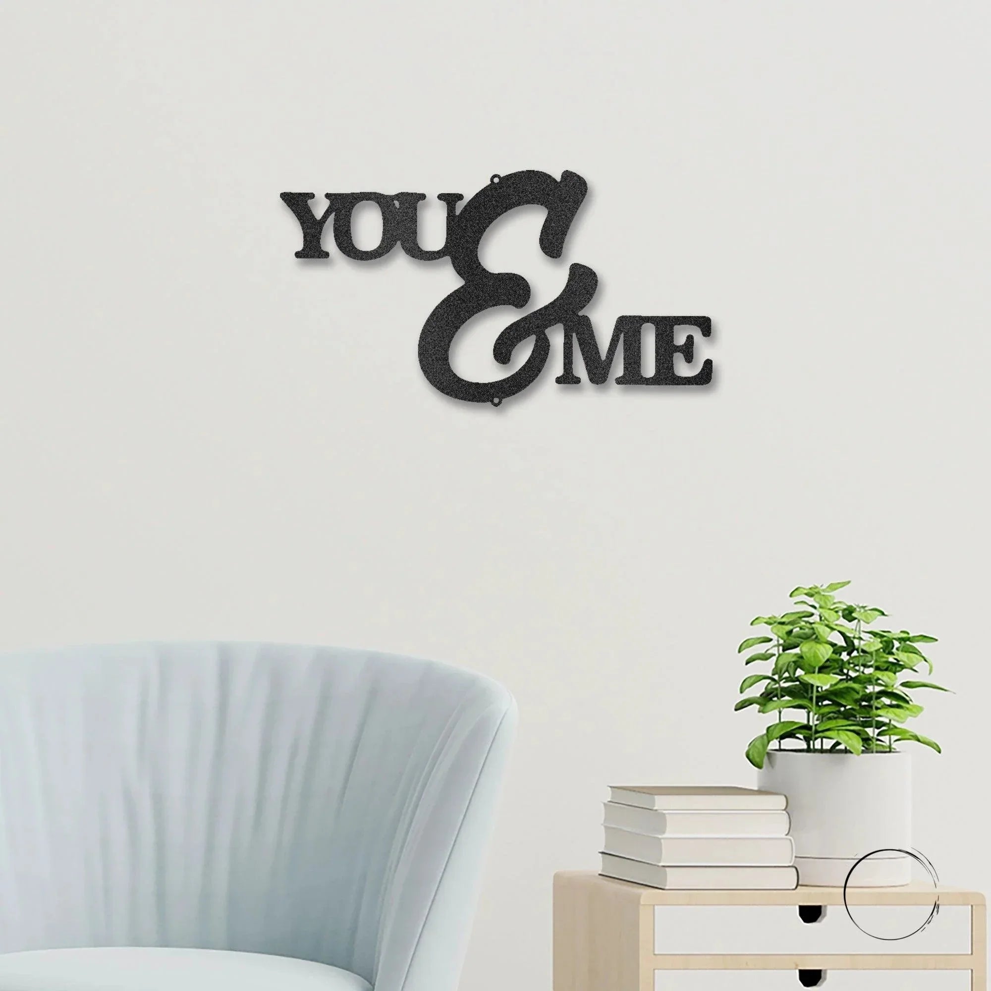 You and Me Script Indoor Outdoor Steel Wall Sign