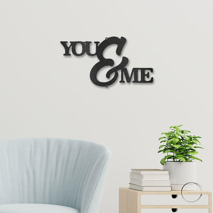 You and Me Script Indoor Outdoor Steel Wall Sign - Mallard Moon Gift Shop