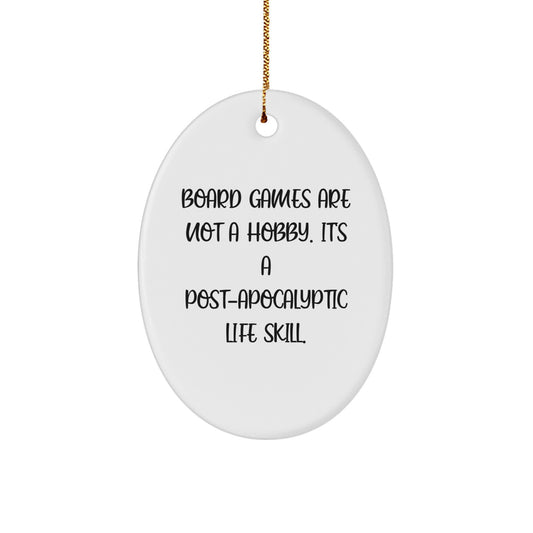 'Board Games' Oval Ornament, Funny Quote, Gifts from Men to Friends, Perfect for Christmas, Board Games Enthusiasts, Games Lovers, Oval Decoration, White Color - Image 1