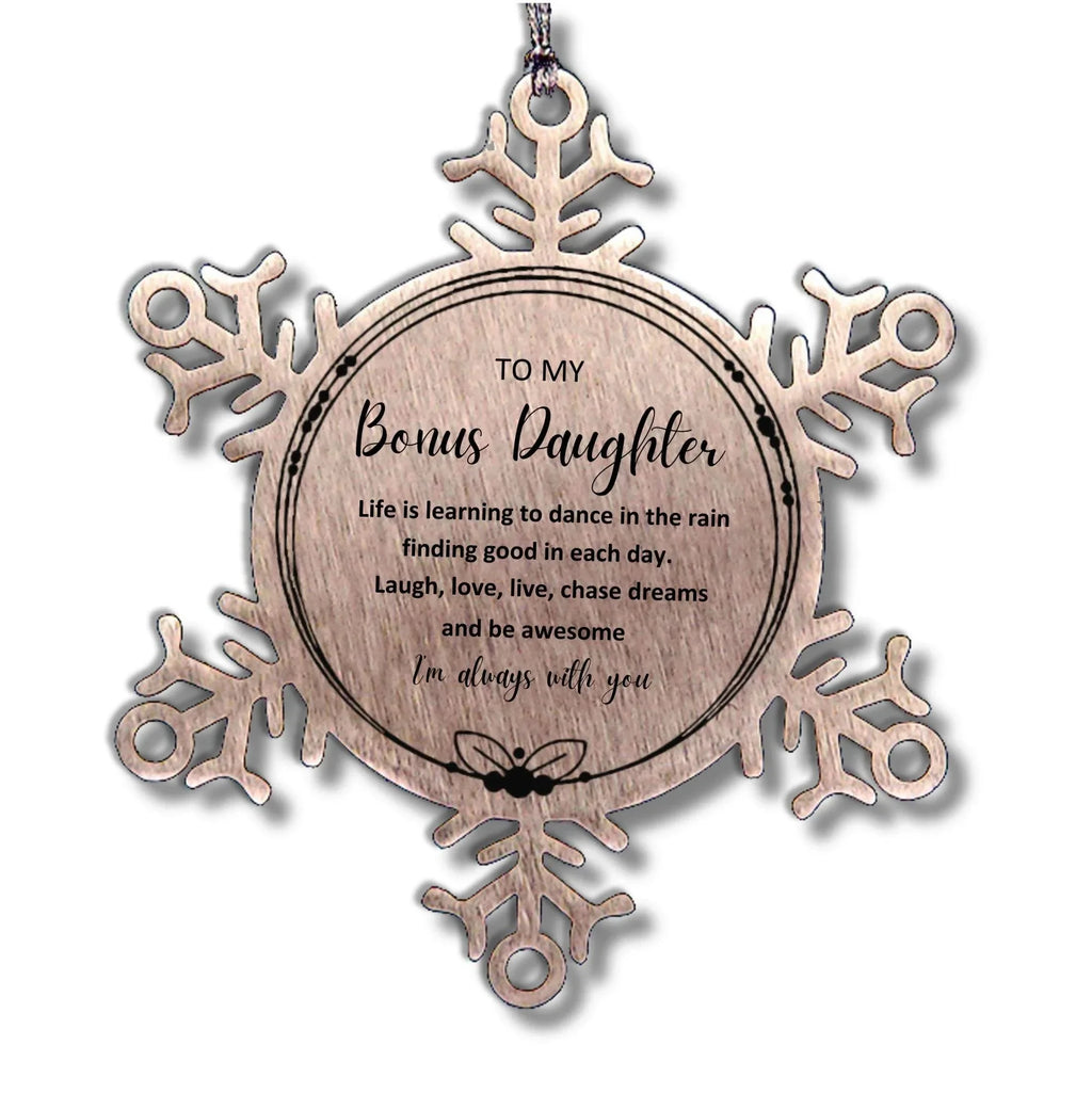 Bonus Daughter Christmas Snowflake Engraved Ornament Motivational Birthday Gifts Life is learning to dance in the rain