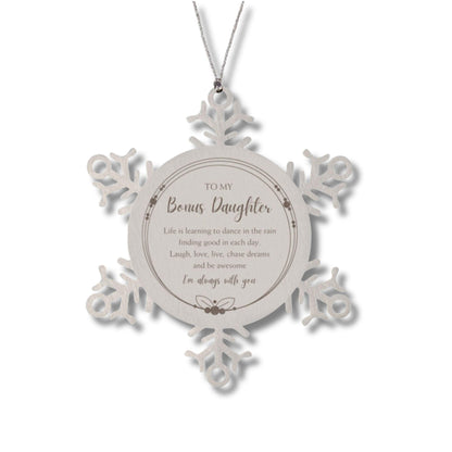 Bonus Daughter Christmas Snowflake Engraved Ornament Motivational Birthday Gifts Life is learning to dance in the rain