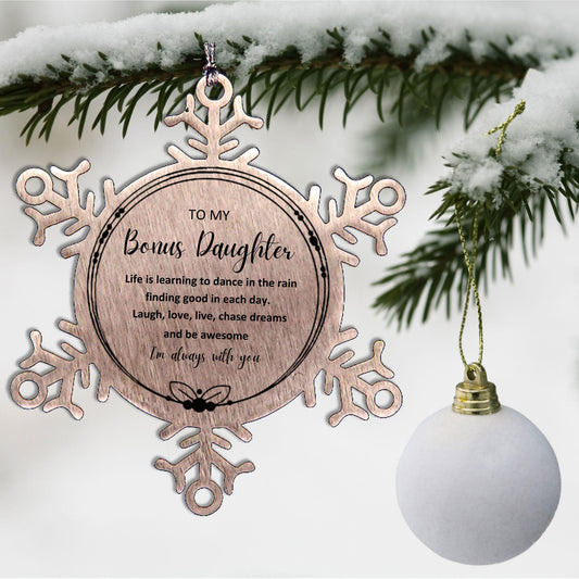 Bonus Daughter Christmas Snowflake Engraved Ornament Motivational Birthday Gifts Life is learning to dance in the rain