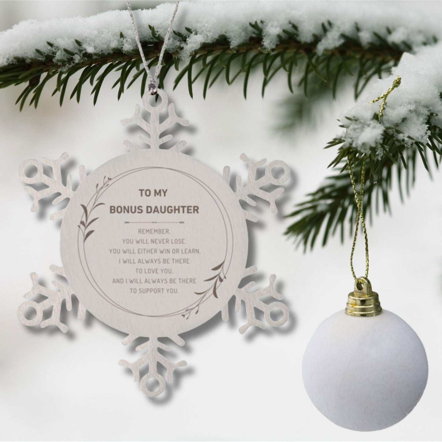 Bonus Daughter Ornament Gifts, To My Bonus Daughter Remember, you will never lose. You will either WIN or LEARN, Keepsake Snowflake Ornament For Bonus Daughter, Birthday Christmas Gifts Ideas For Bonus Daughter X-mas Gifts