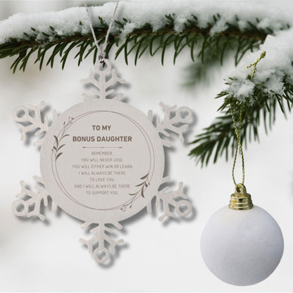 Bonus Daughter Ornament Gifts, To My Bonus Daughter Remember, you will never lose. You will either WIN or LEARN, Keepsake Snowflake Ornament For Bonus Daughter, Birthday Christmas Gifts Ideas For Bonus Daughter X-mas Gifts