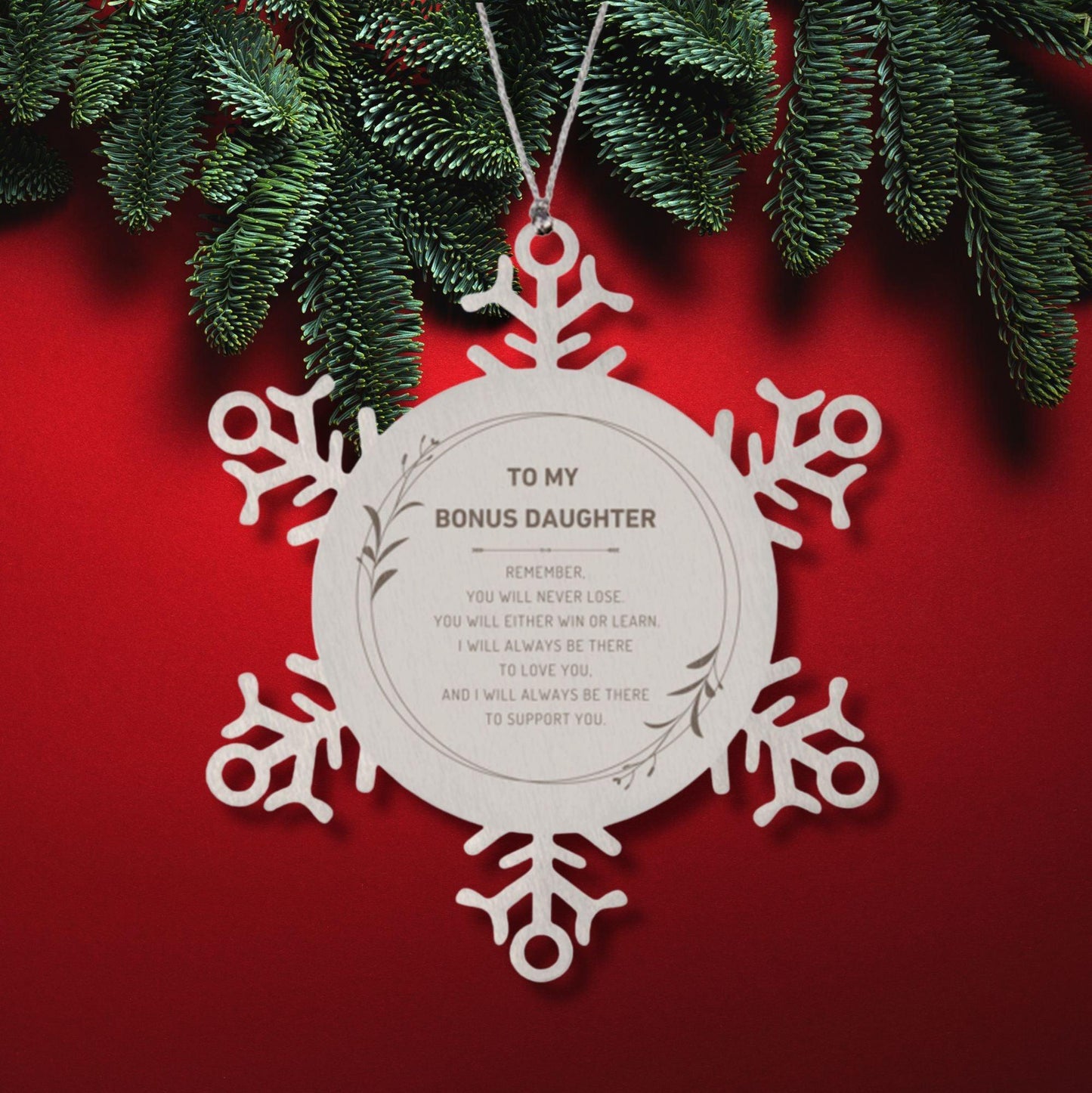 Bonus Daughter Ornament Gifts, To My Bonus Daughter Remember, you will never lose. You will either WIN or LEARN, Keepsake Snowflake Ornament For Bonus Daughter, Birthday Christmas Gifts Ideas For Bonus Daughter X-mas Gifts