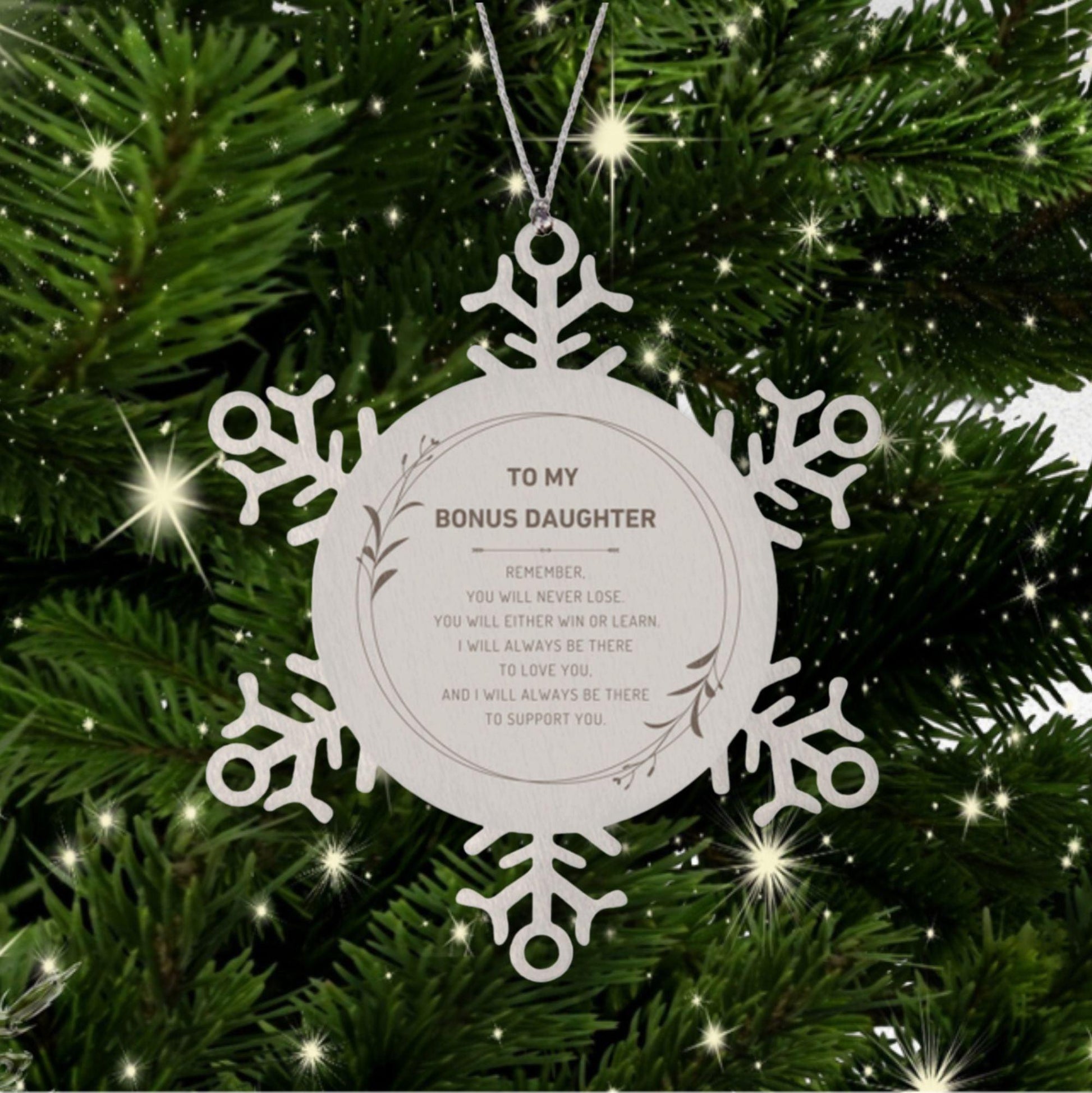 Bonus Daughter Ornament Gifts, To My Bonus Daughter Remember, you will never lose. You will either WIN or LEARN, Keepsake Snowflake Ornament For Bonus Daughter, Birthday Christmas Gifts Ideas For Bonus Daughter X-mas Gifts