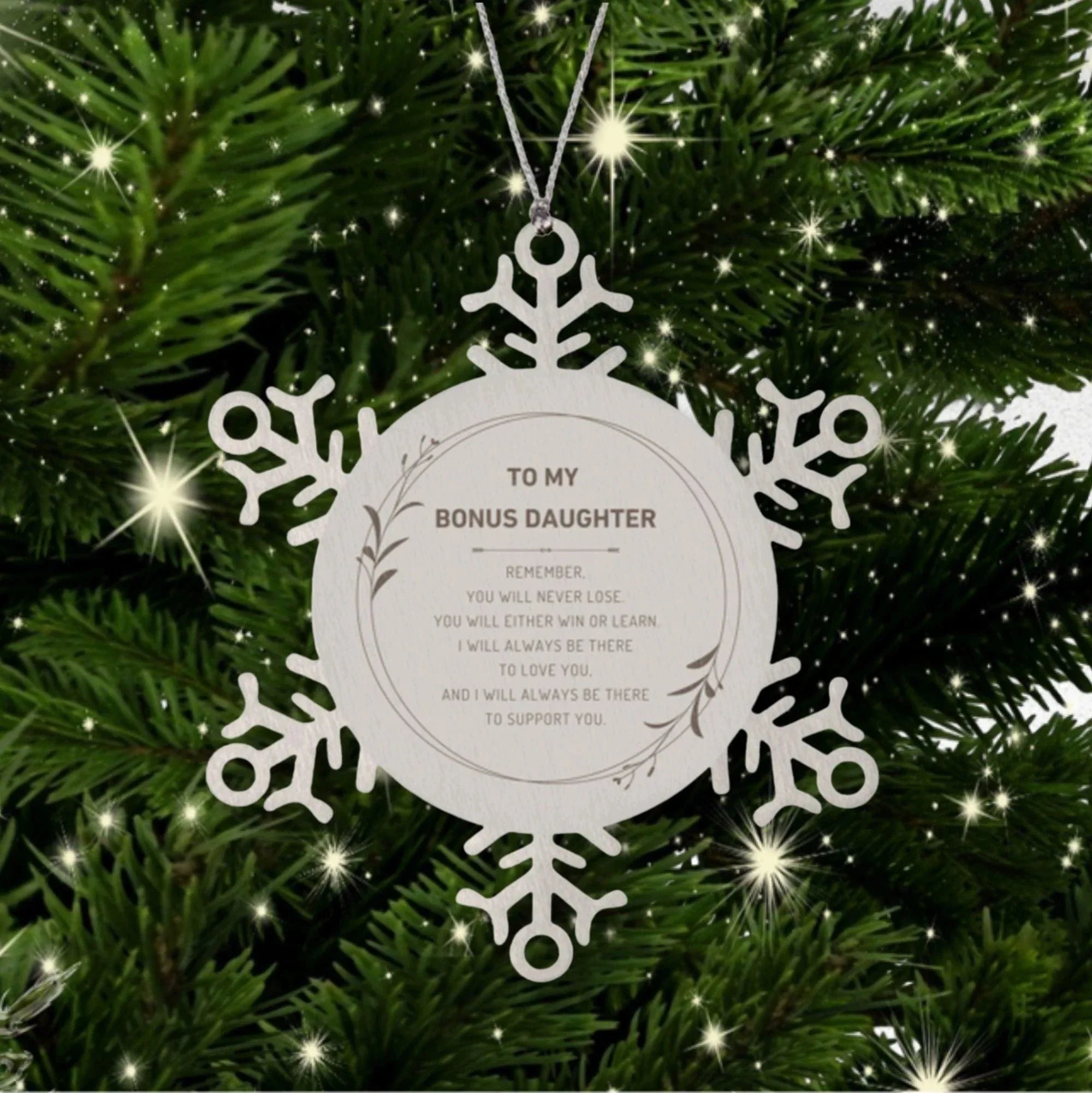 Bonus Daughter Ornament Gifts, To My Bonus Daughter Remember, you will never lose. You will either WIN or LEARN, Keepsake Snowflake Ornament For Bonus Daughter, Birthday Christmas Gifts Ideas For Bonus Daughter X-mas Gifts