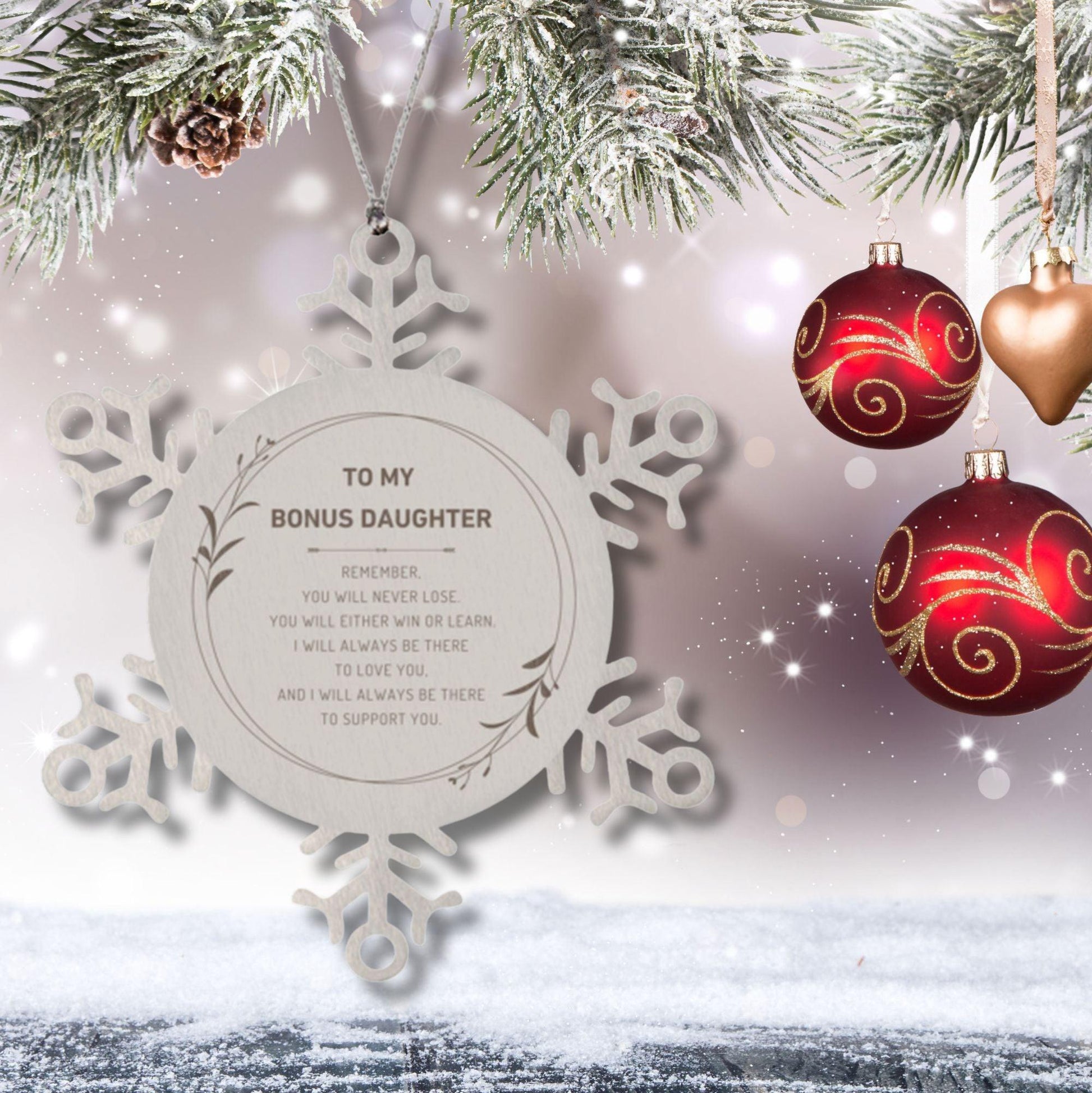 Bonus Daughter Ornament Gifts, To My Bonus Daughter Remember, you will never lose. You will either WIN or LEARN, Keepsake Snowflake Ornament For Bonus Daughter, Birthday Christmas Gifts Ideas For Bonus Daughter X-mas Gifts