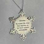Bonus Son Long Distance Relationship Gifts, No matter the miles that separate us, Cute Love Snowflake Ornament For Bonus Son, Birthday Christmas Unique Gifts For Bonus Son