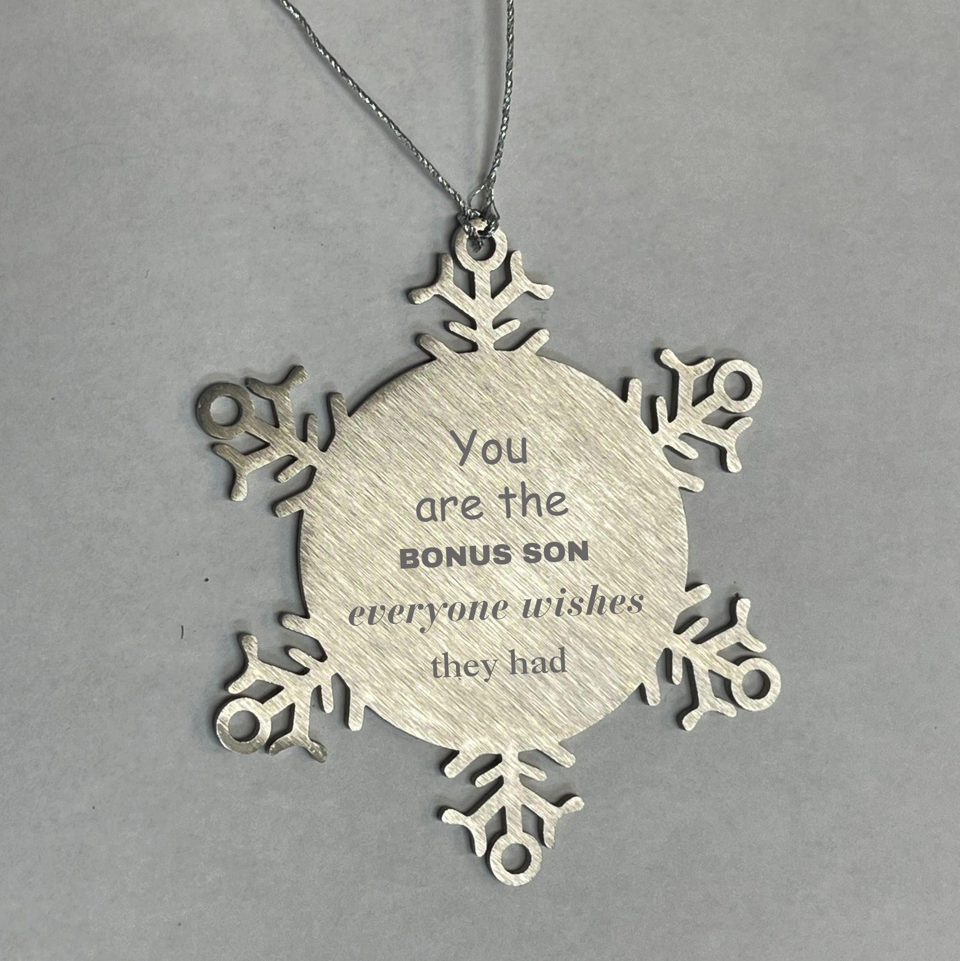 Bonus Son Snowflake Ornament, Everyone wishes they had, Inspirational Ornament For Bonus Son, Bonus Son Gifts, Birthday Christmas Unique Gifts For Bonus Son