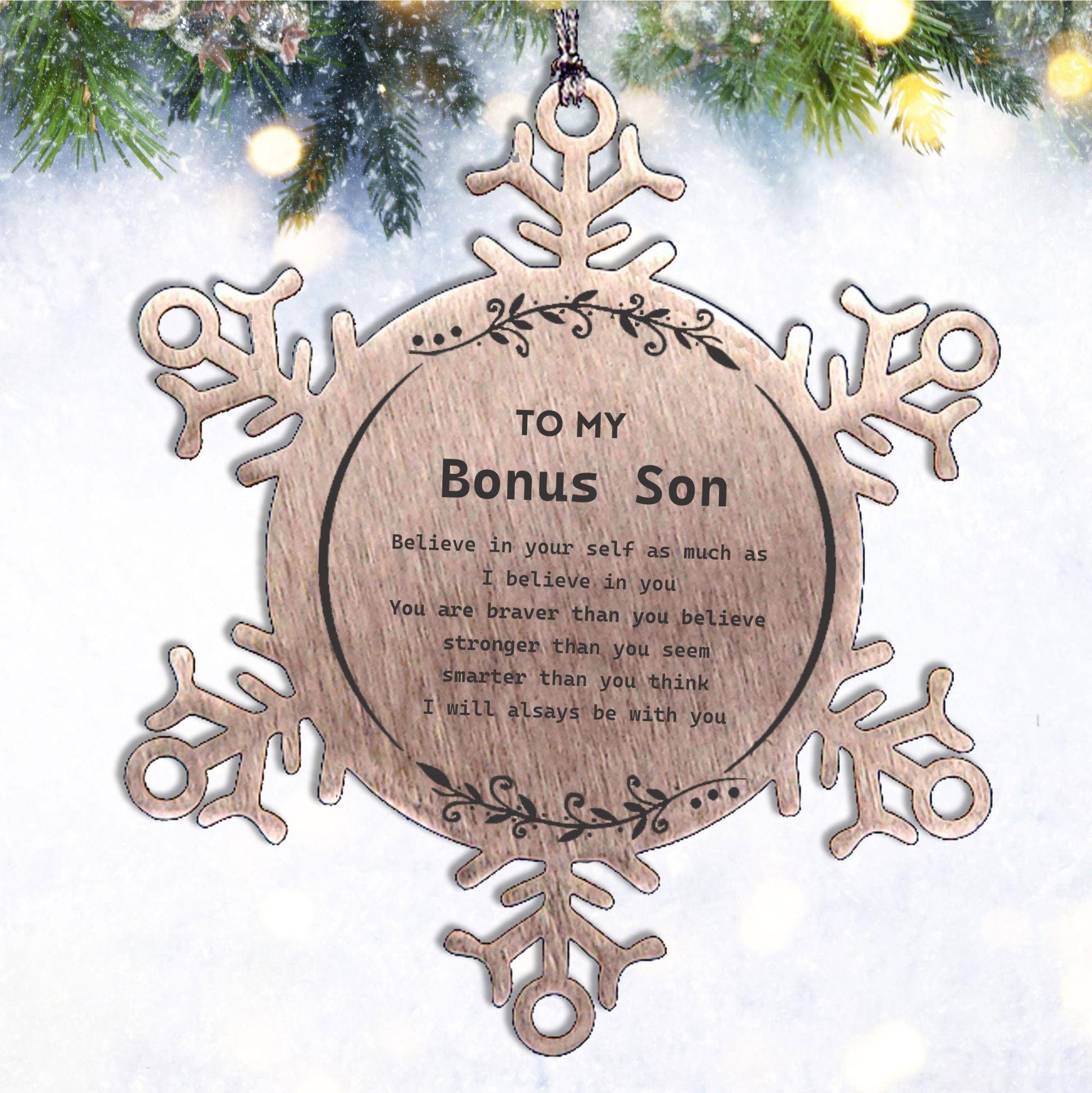 Bonus Son Snowflake Ornament Gifts, To My Bonus Son You are braver than you believe, stronger than you seem, Inspirational Gifts For Bonus Son Ornament, Birthday, Christmas Gifts For Bonus Son Men Women