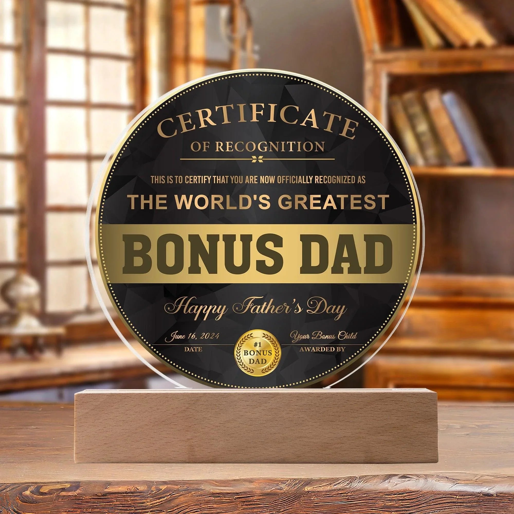 World’s Greatest Bonus Dad Round Acrylic LED Plaque – Personalized Certificate Gift from Bonus Child | Father's Day Edition