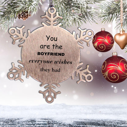 Boyfriend Snowflake Ornament, Everyone wishes they had, Inspirational Ornament For Boyfriend, Boyfriend Gifts, Birthday Christmas Unique Gifts For Boyfriend