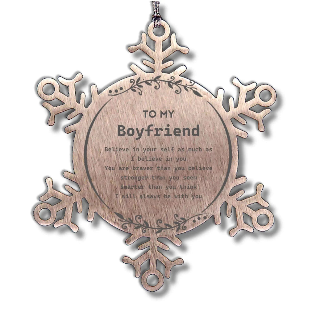 Boyfriend Snowflake Ornament Gifts, To My Boyfriend You are braver than you believe, stronger than you seem, Inspirational Gifts For Boyfriend Ornament, Birthday, Christmas Gifts For Boyfriend Men Women