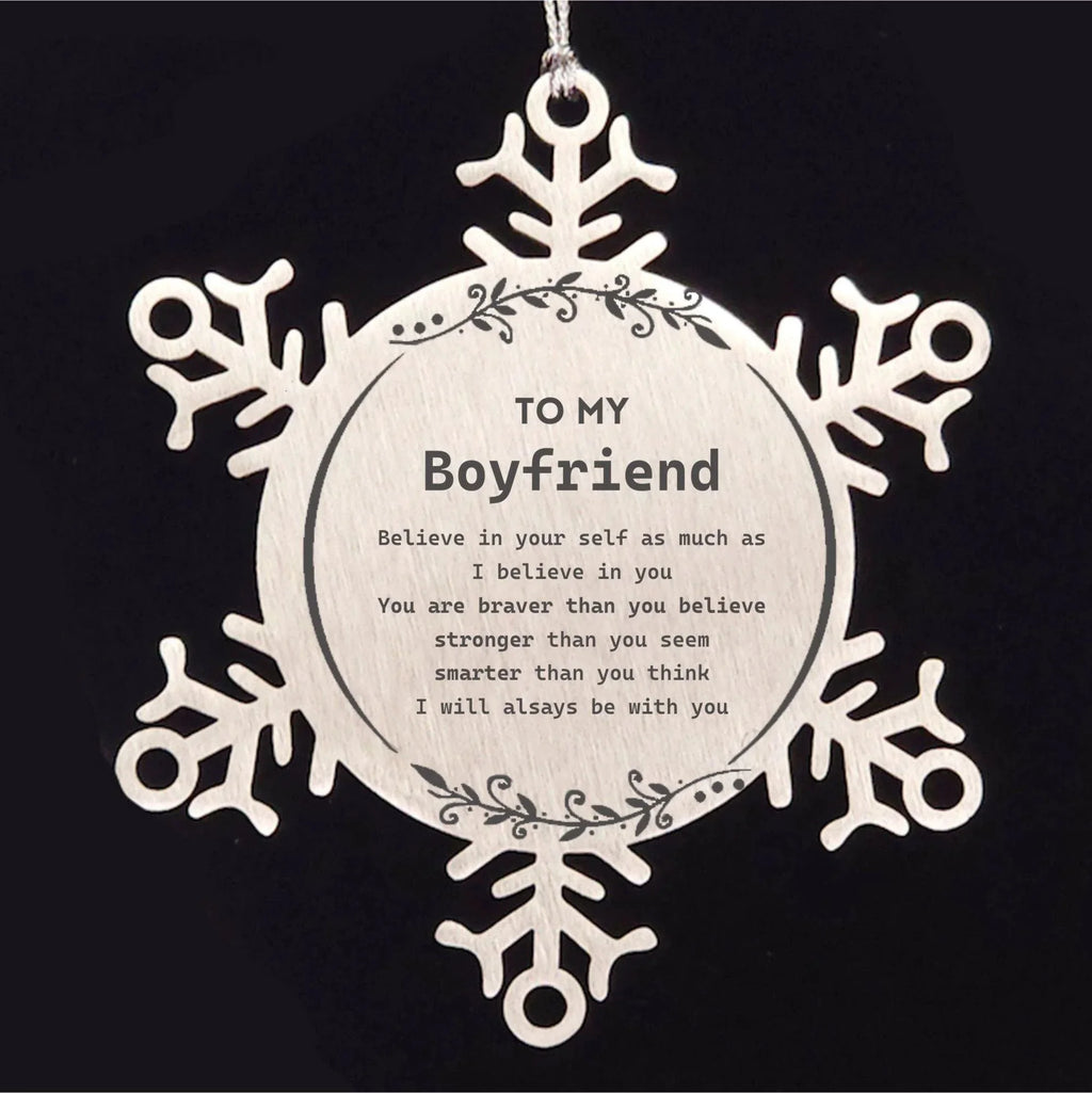 Boyfriend Snowflake Ornament Gifts, To My Boyfriend You are braver than you believe, stronger than you seem, Inspirational Gifts For Boyfriend Ornament, Birthday, Christmas Gifts For Boyfriend Men Women