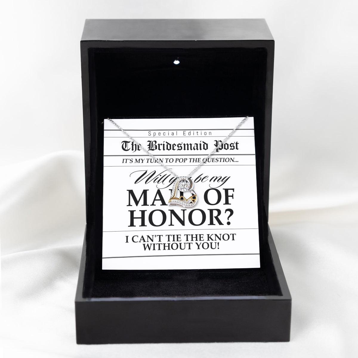 Maid of Honor Wedding Proposal Invitation Will You Be My Maid of Honor Help Me Tie The Knot Love Dancing Heart Pendant Necklace - Mallard Moon Gift Shop