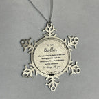 Brother Christmas Snowflake Ornament Motivational Birthday - Life is learning to dance in the rain