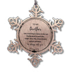 Brother Christmas Snowflake Ornament Motivational Birthday - Life is learning to dance in the rain