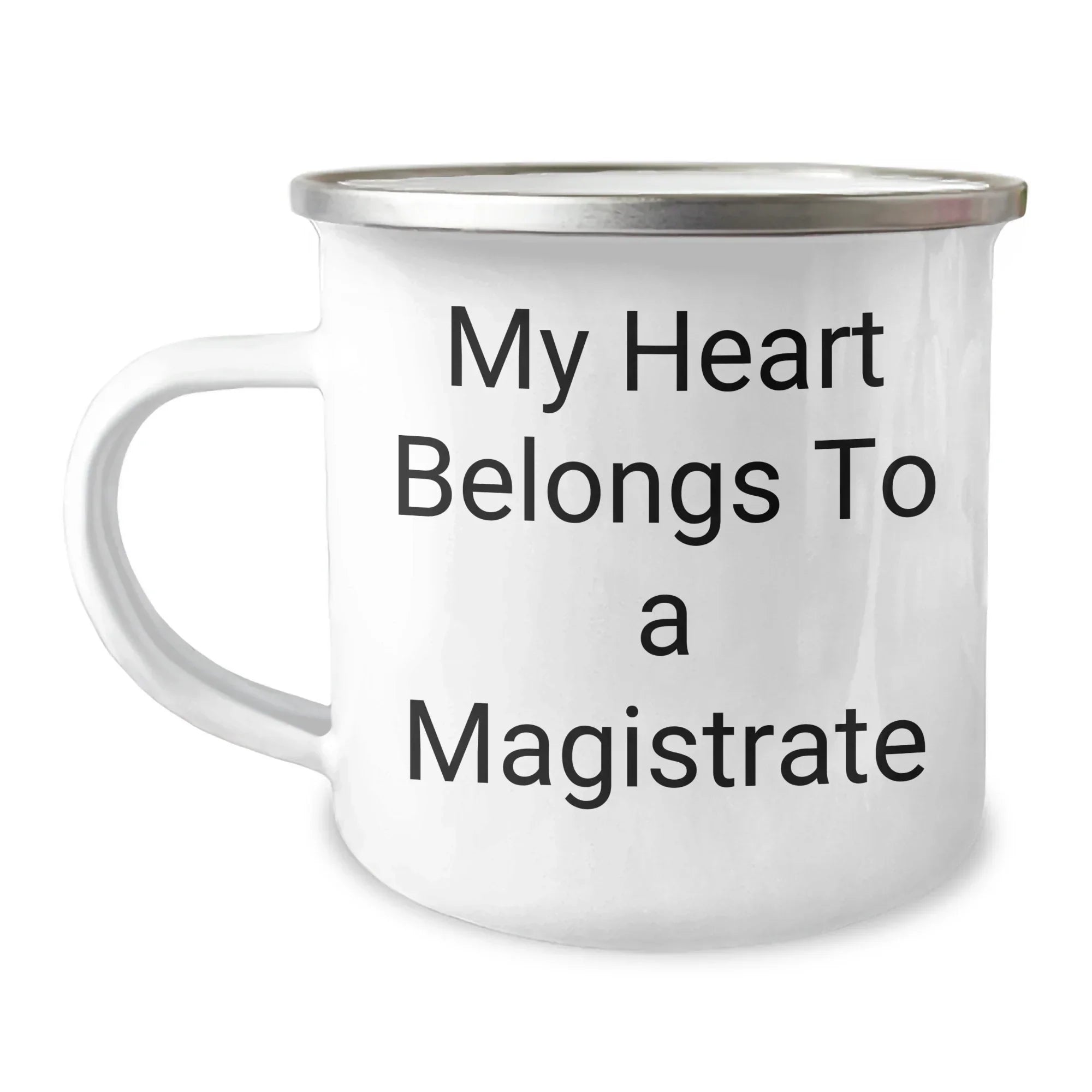 Magistrate Gifts - Funny Quote Camping Mug for Her, Gifts from Friends, Family, or Coworkers on Mother's Day