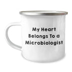 Funny Microbiologist Gifts for Him from Friends to Unique Camping Mug, 'My Heart Belongs To A Microbiologist' Graduation Celebration